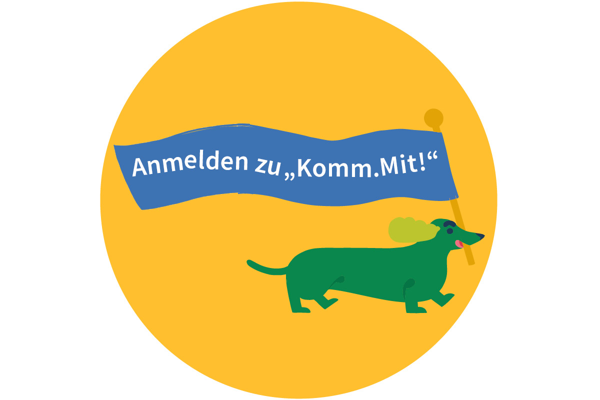 Grüner Dackel trägt blaue Fahne, Aufschrift: Anmelden zu "Komm.Mit!"
