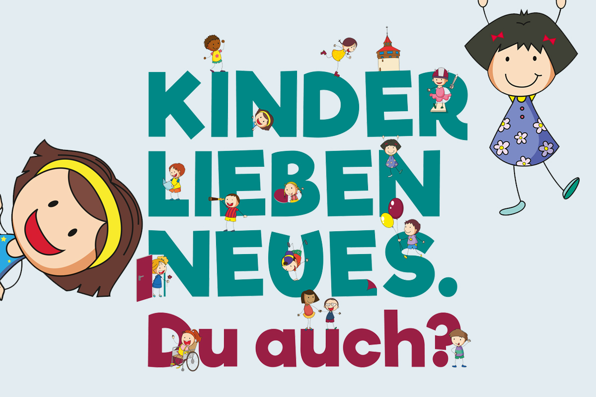 Kinder Schriftzug "Kinder lieben Neues - Du auch?" mit gezeichneten Kindern zwischen den Buchstaben